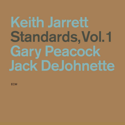 JARRETT, KEITH / GARY PEACOCK / JACK DEJOHNETTE - STANDARDS, VOL. 1JARRETT, KEITH - GARY PEACOCK - JACK DEJOHNETTE - STANDARDS, VOL. 1.jpg